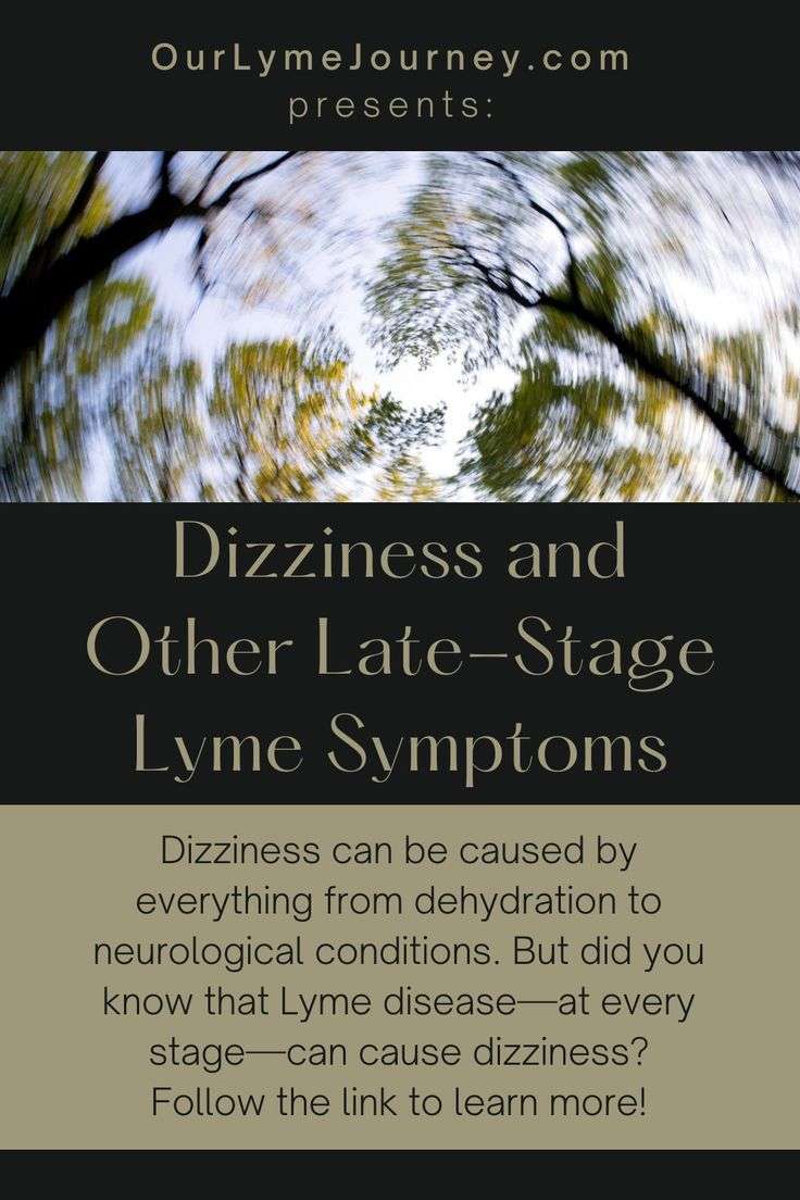 Dizziness and Other Late