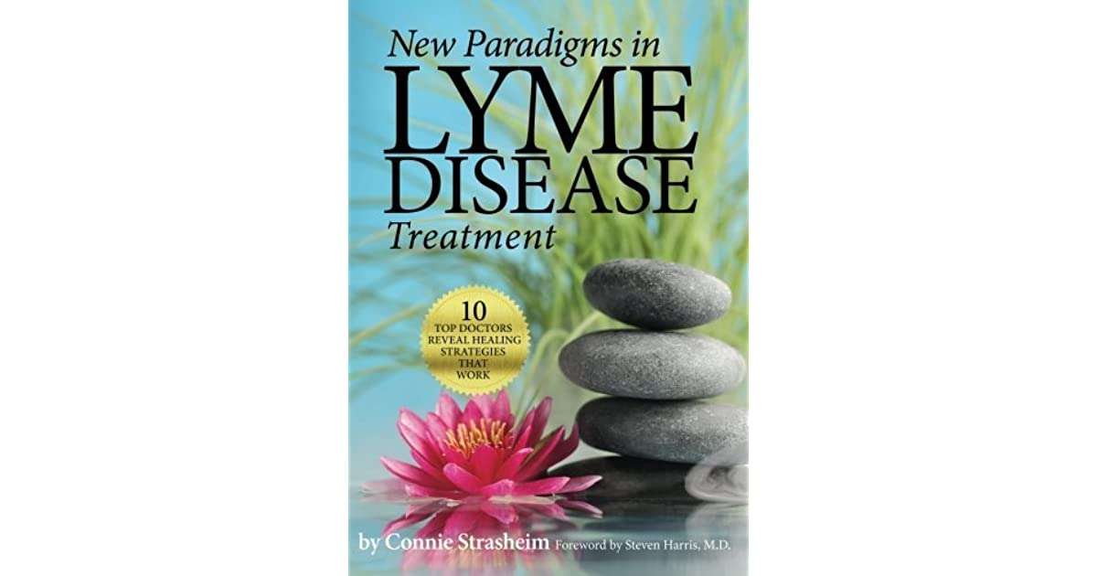 New Paradigms in Lyme Disease Treatment: 10 Top Doctors ...