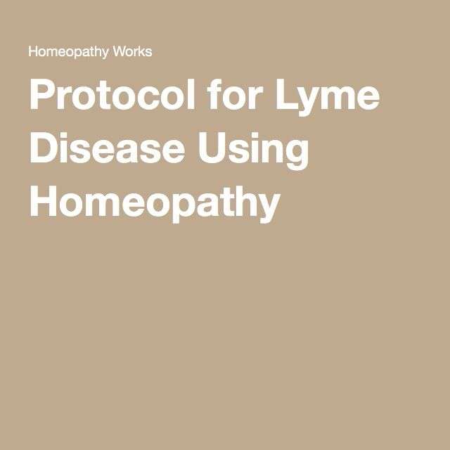 Protocol for Lyme Disease Using Homeopathy Lymes protocol ...