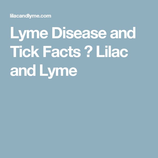 Lyme Disease and Tick Facts