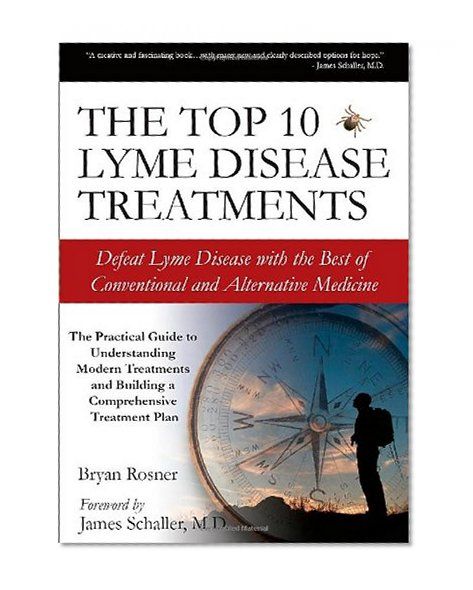Book Cover The Top 10 Lyme Disease Treatments: Defeat Lyme Disease with ...
