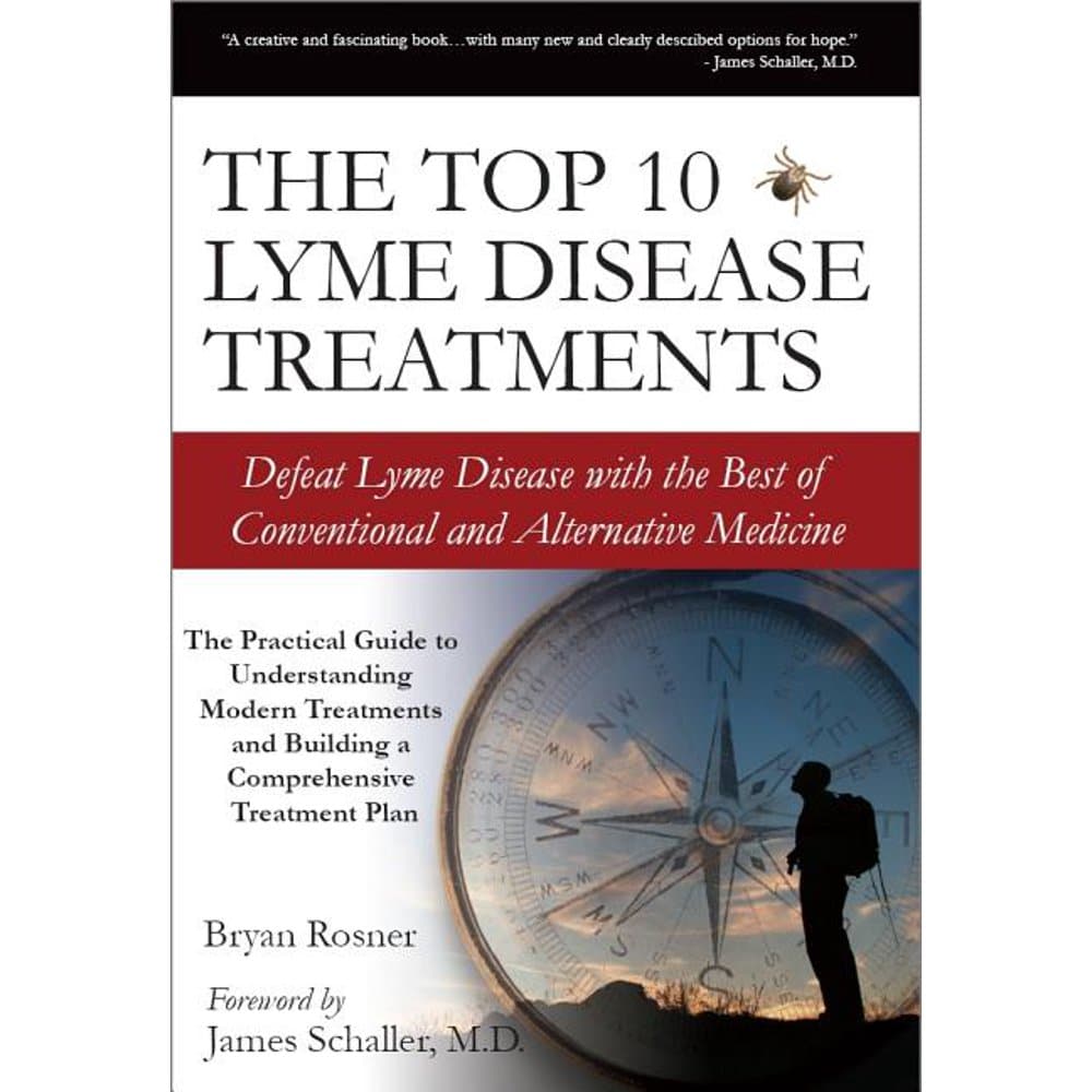 The Top 10 Lyme Disease Treatments : Defeat Lyme Disease with the Best ...
