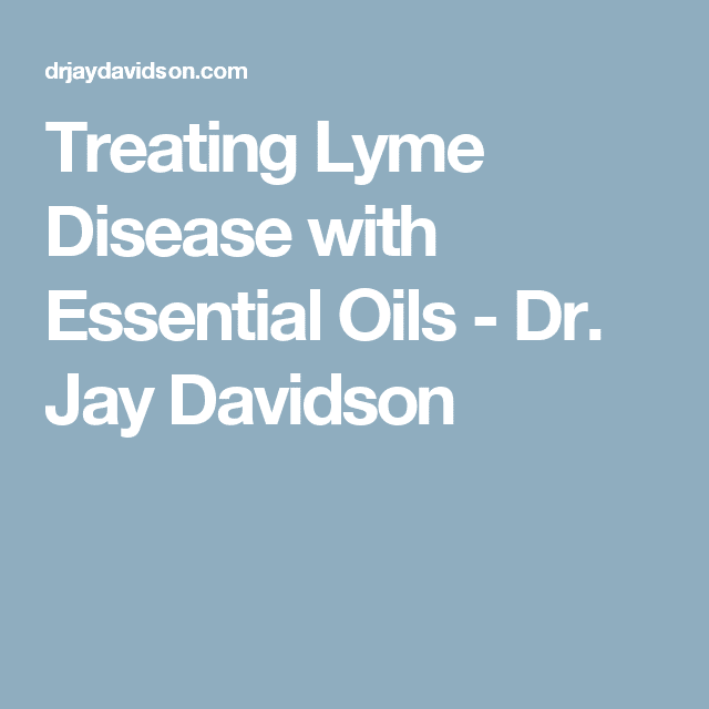 Treating Lyme Disease with Essential Oils