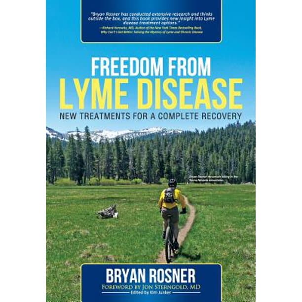 Freedom from Lyme Disease : New Treatments for a Complete Recovery ...